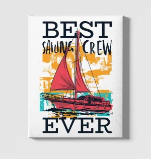 Best Sailing Crew on the Boat White Canvas Wall Art 35x40cm