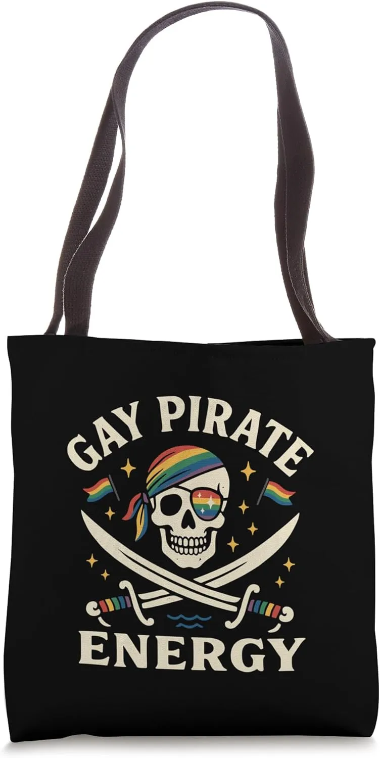Funny Gay Pirate Energy for Gay Pride Month Tote Bag