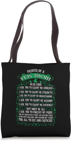 Irish Dancer Mom Prayer of a Feis Mom Gift Dance Mom Ireland Tote Bag